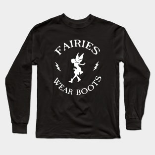 Fairies Wear Boots Song Title Long Sleeve T-Shirt